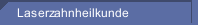 Laserzahnheilkunde